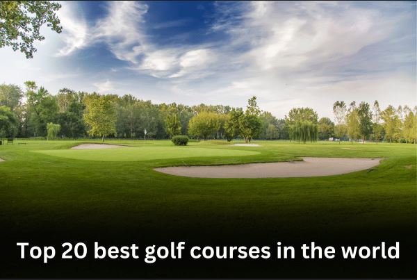 Best Golf Courses in the World