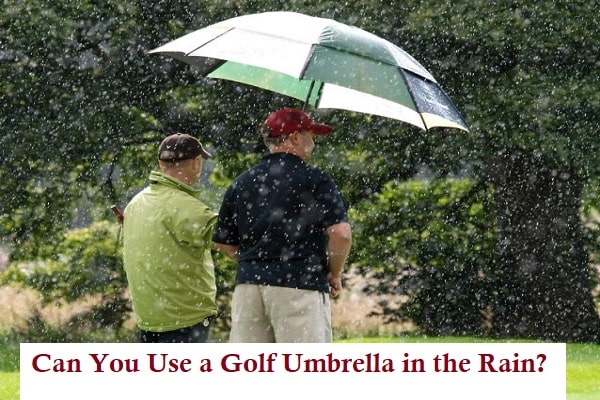 Can You use a Golf Umbrella in the Rain