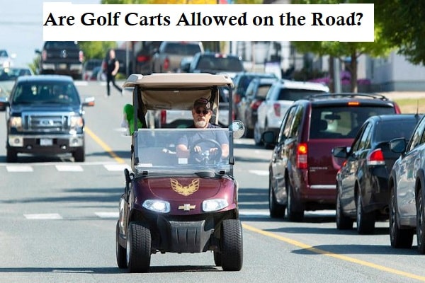 Are Golf Carts Allowed on the Road?