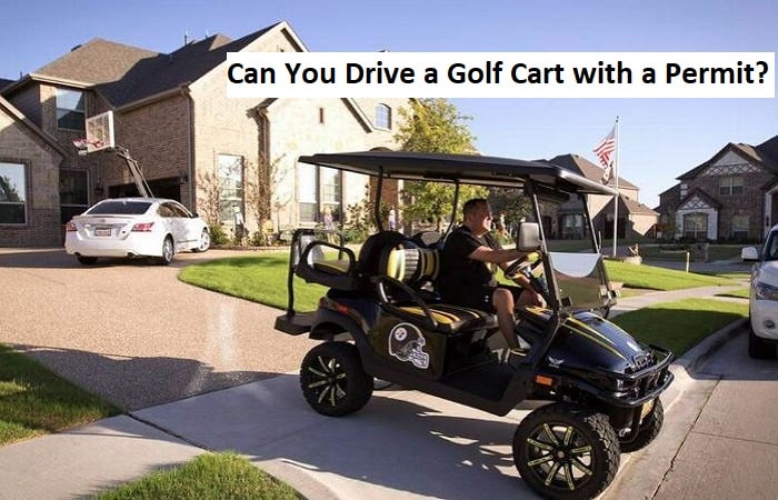 Can you drive a golf cart with a permit?