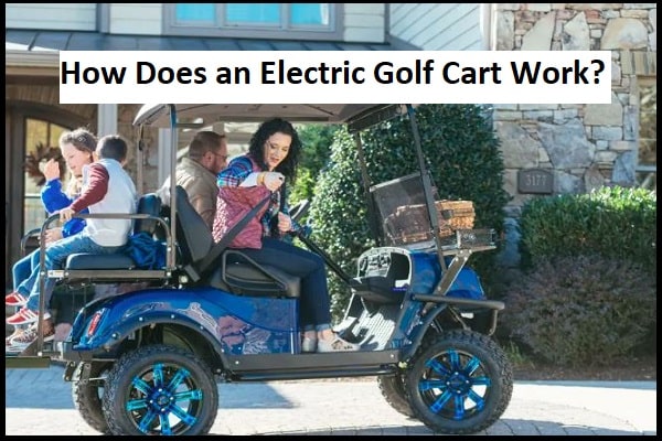 How does an electric golf cart work?